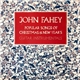 John Fahey With Terry Robb - Popular Songs Of Christmas & New Year's